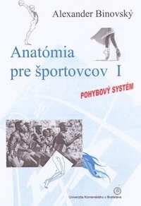 Anatómia pre športovcov I. Pohybový systém