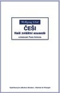 Češi. Naši zvláštní sousedé