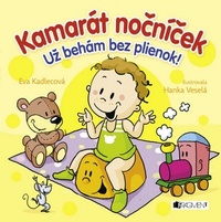 Kamarát nočníček. Už behám bez plienok!