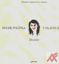 Bolek Polívka v hlavní roli - Divadlo