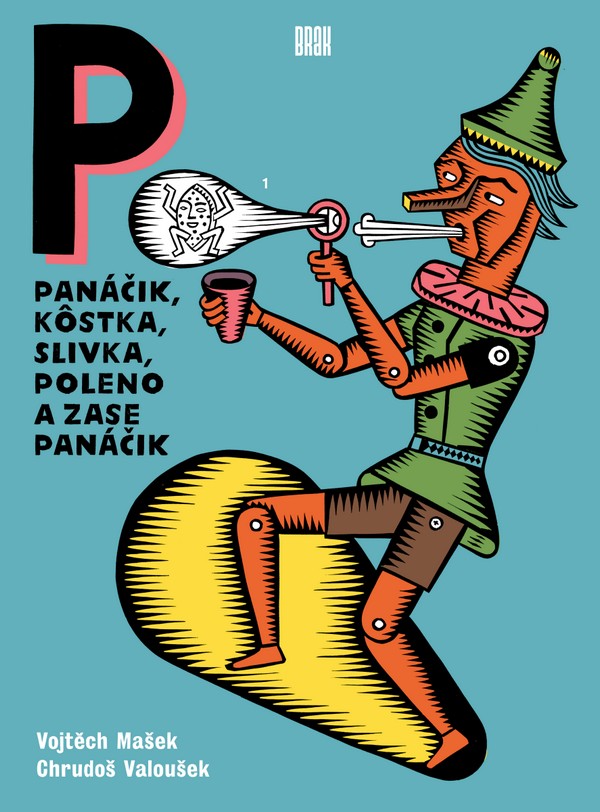 Panáčik, kôstka, slivka, poleno a zase panáčik