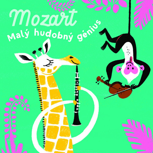 Mozart. Malý hudobný génius