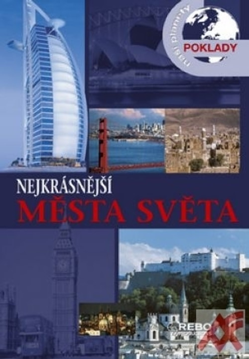 Nejkrásnější města světa. Poklady naší planety