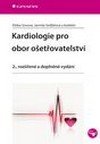 Kniha Kardiologie pro obor ošetřovatelství