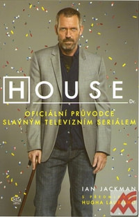 House. Oficiální průvodce slavným televizním seriálem
