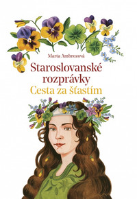 Staroslovanské rozprávky 2