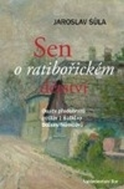 Sen o ratibořickém dětství. Osudy předobrazů postav z Babičky Boženy Němcové
