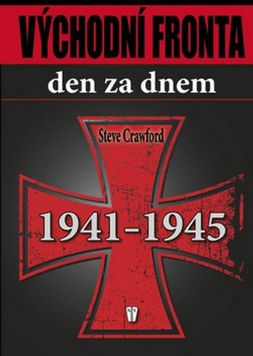 Východní fronta den za dnem 1941 - 1945
