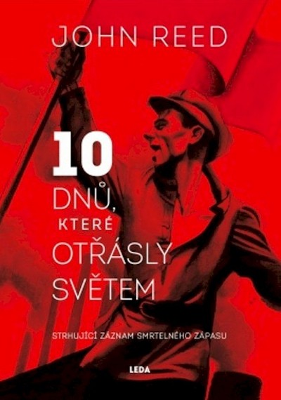 Kniha 10 dnů, které otřásly světem - John Reed