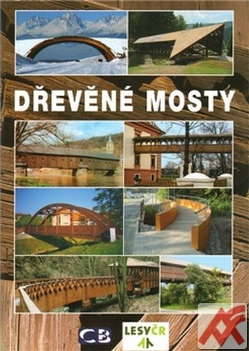 Dřevěné mosty České a Slovenské republiky