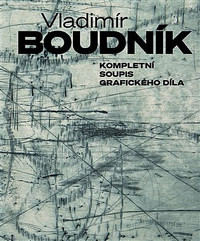Vladimír Boudník. Kompletní soupis grafického díla