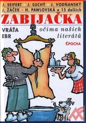 Zabijačka očima našich literátů