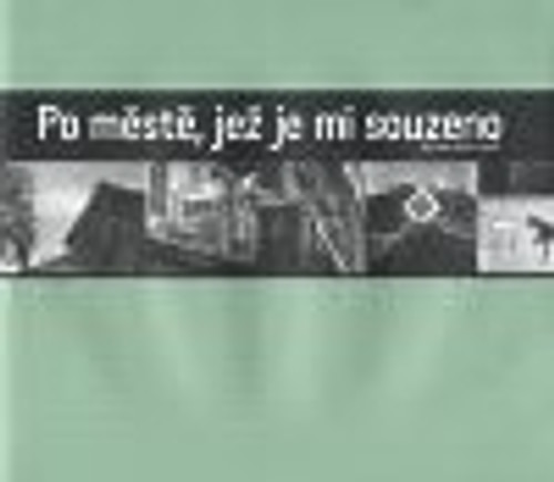 Po městě, jež je mi souzeno