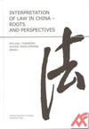 Interpretation of Law in China. Roots and Perspectives