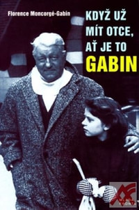 Když už mít otce, ať je to Gabin