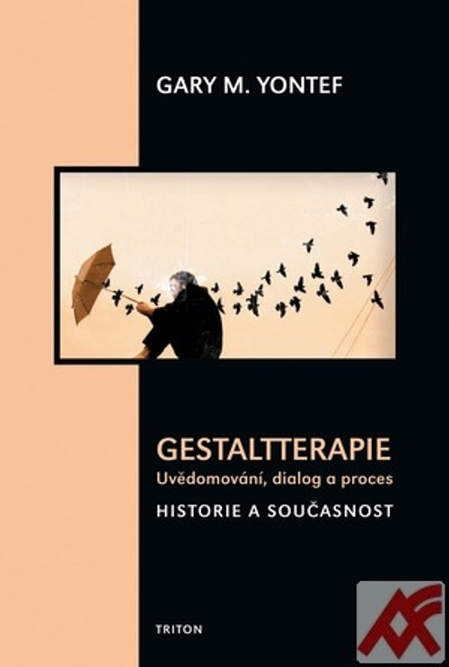 Gestaltterapie. Uvědomování, dialog a proces