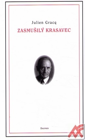 Zasmušilý krasavec