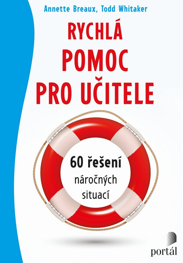 Rychlá pomoc pro učitele - Annette Breaux,Tod Whitaker
