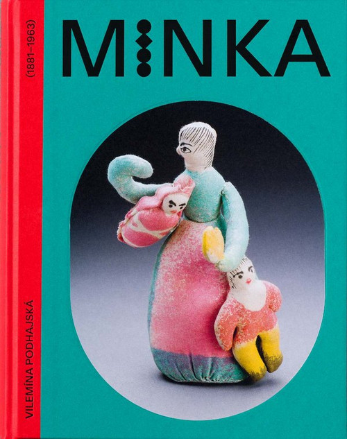 Minka. Vilemína Podhajská (1881-1963)