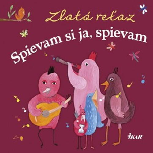 Zlatá reťaz - Spievam si ja, spievam