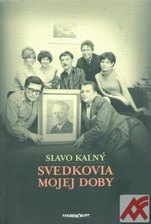 Svedkovia mojej doby