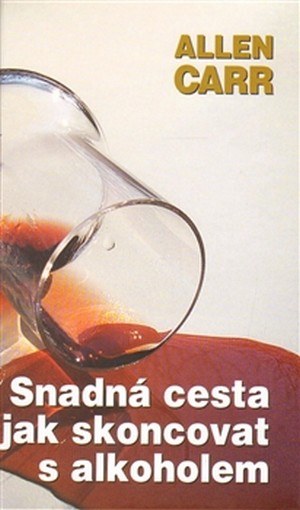 Snadná cesta jak skoncovat s alkoholem