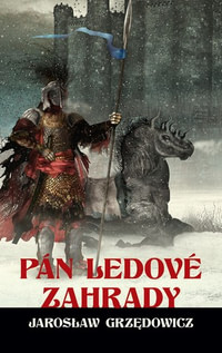 Pán ledové zahrady II.
