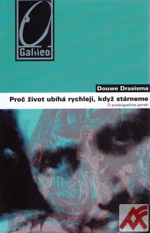 Proč život ubíhá rychleji, když stárneme