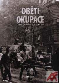 Oběti okupace. Československo 21.8. - 31.12.1968