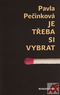 Je třeba si vybrat
