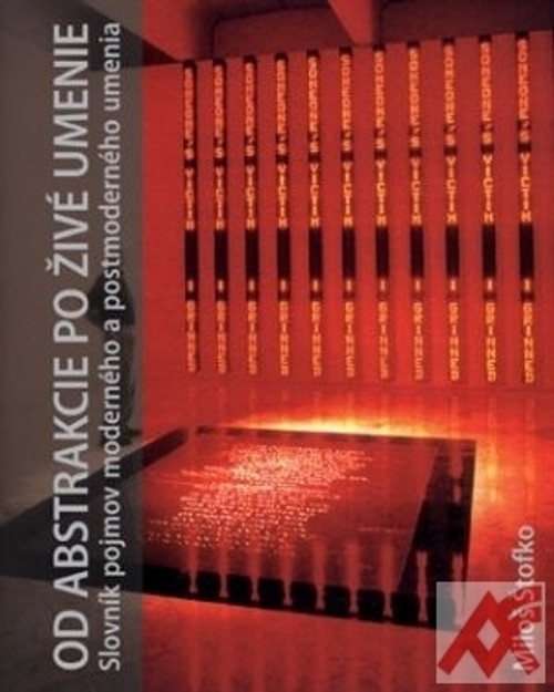 Od abstrakcie po živé umenie