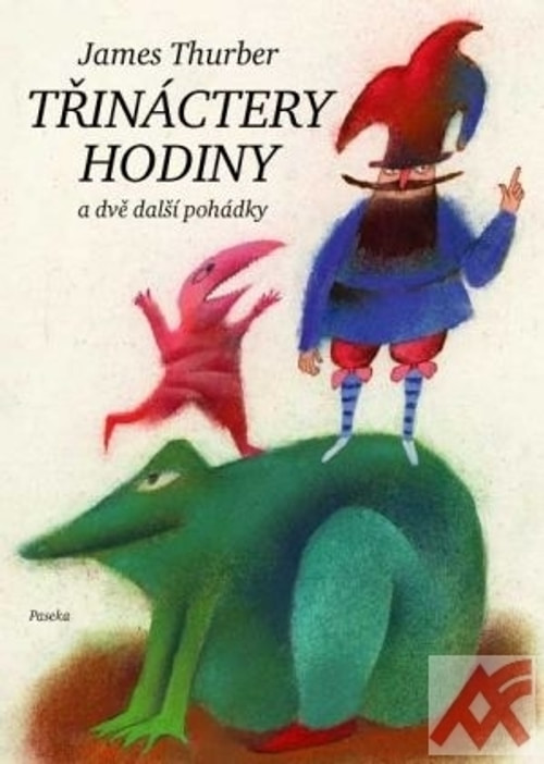 Třináctery hodiny a dvě další pohádky