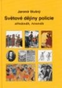 Světové dějiny policie - středověk, novověk