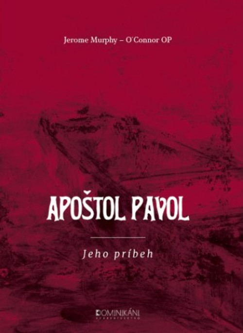 Apoštol Pavol. Jeho príbeh