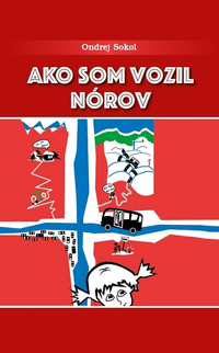 Ako som vozil Nórov