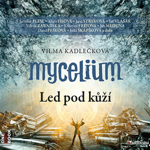 Mycelium II: Led pod kůží