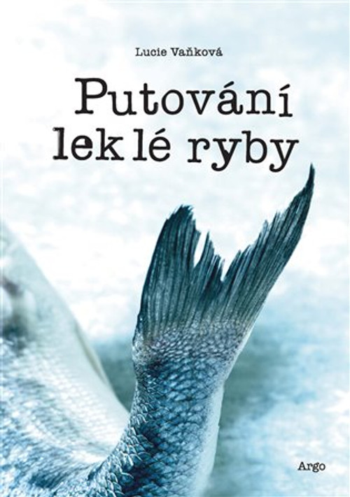 Putování leklé ryby