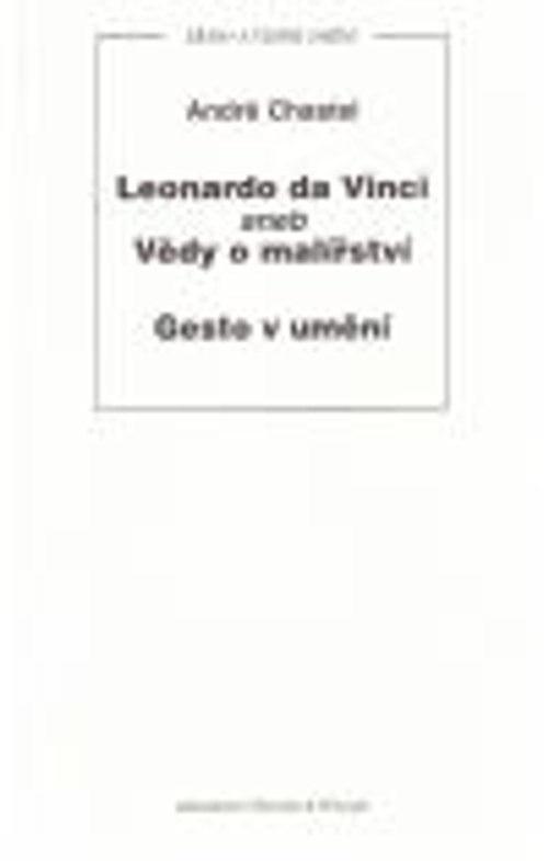 Leonardo da Vinci aneb Vědy o malířství. Gesto v umění