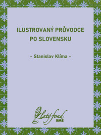Ilustrovaný průvodce po Slovensku