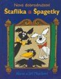 Nová dobrodružství Štaflíka a Špagetky