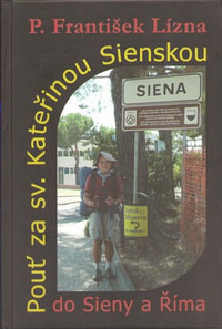 Pouť za sv. Kateřinou Sienskou