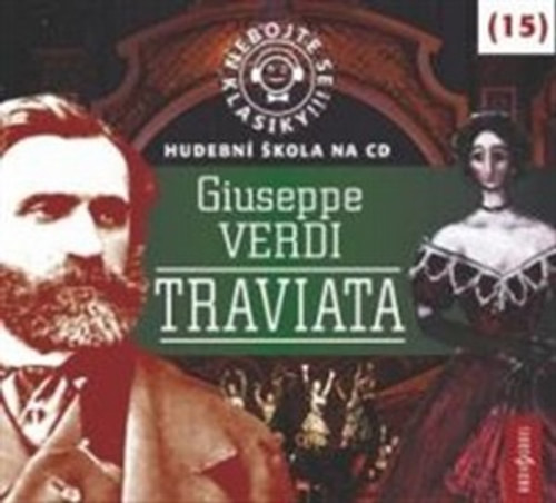 Nebojte se klasiky! Traviata (15) - CD (audiokniha)