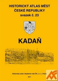 Kadaň. Historický atlas měst České republiky svazek č. 23