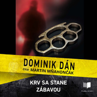 Krv sa stane zabavou