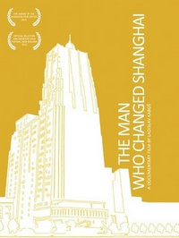 Zmenil tvár Šanghaja / The Man Who Changed Shanghai - DVD