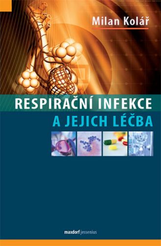Kniha Respirační infekce a jejich léčba
