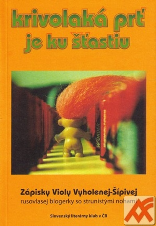 Krivolaká prť je ku šťastiu