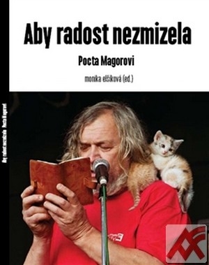 Aby radost nezmizela - Pocta Magorovi