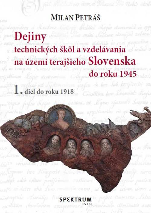 Dejiny technických škôl a vzdelávania na území terajšieho Slovenska do roku 1945