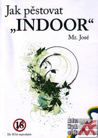 Jak pěstovat "INDOOR"